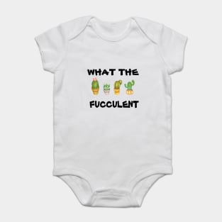 What the Fucculent Cactus Succulents Plants Gardening Gift ٍVintage Classic Baby Bodysuit